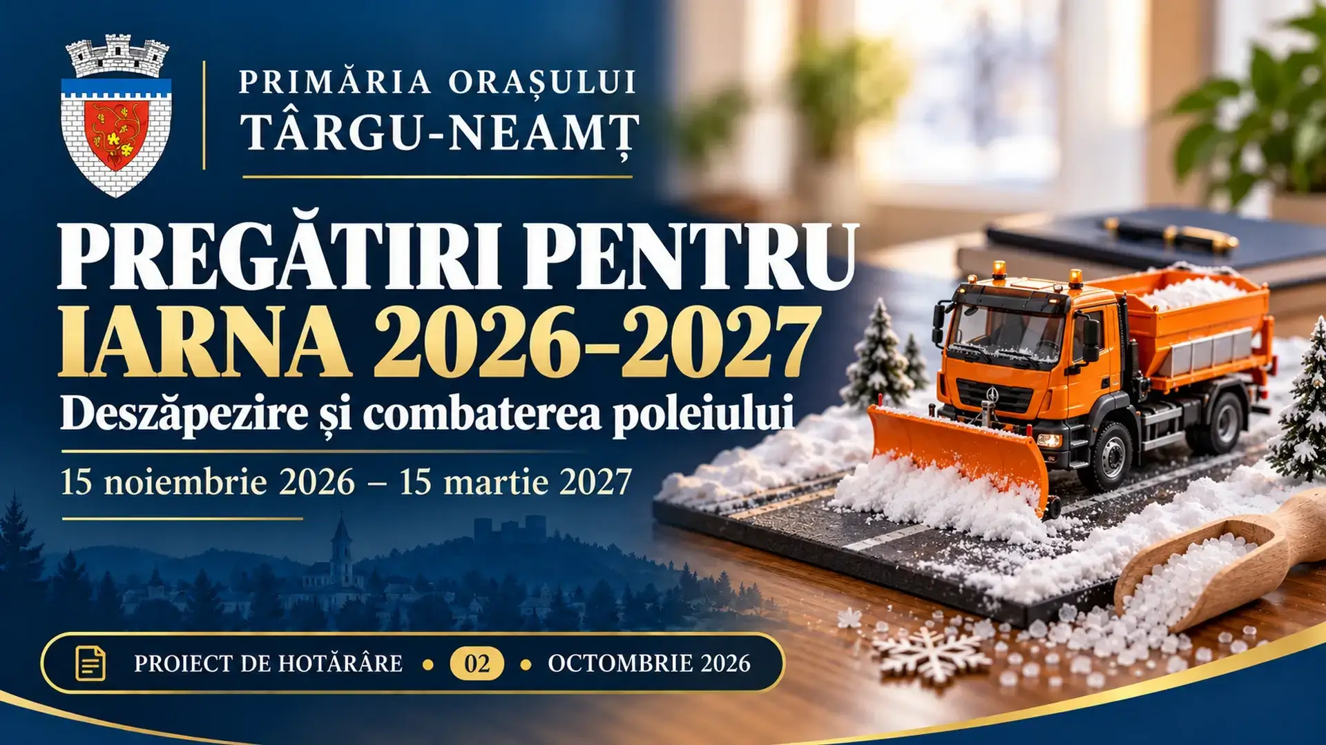 Ilustrație pentru proiectul de hotărâre: Târgu-Neamț pregătește planul de deszăpezire pentru iarna 2026–2027