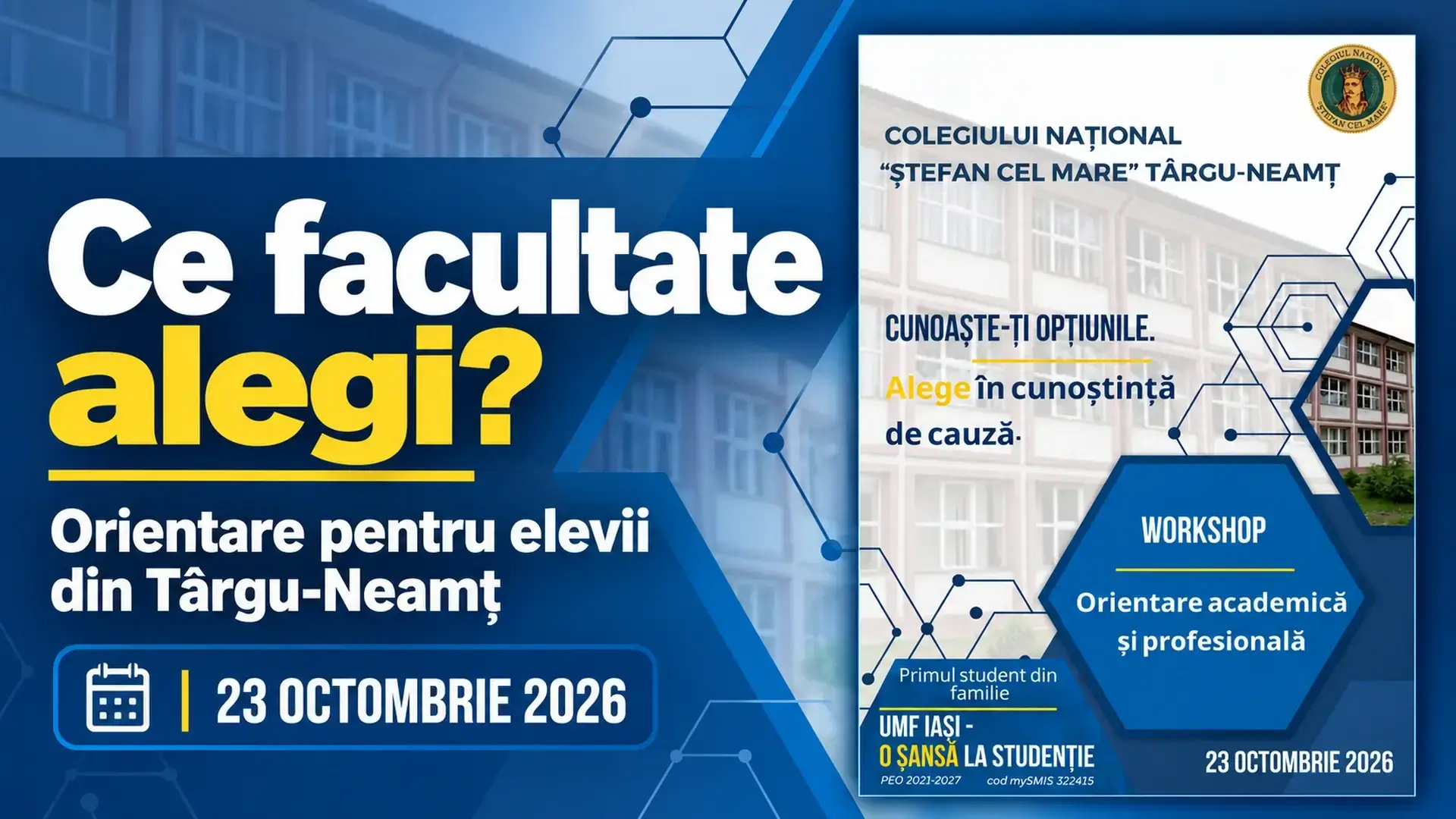 Copertă cu afișul workshopului de orientare academică și profesională de la Colegiul Național Ștefan cel Mare Târgu-Neamț, 23 octombrie 2026