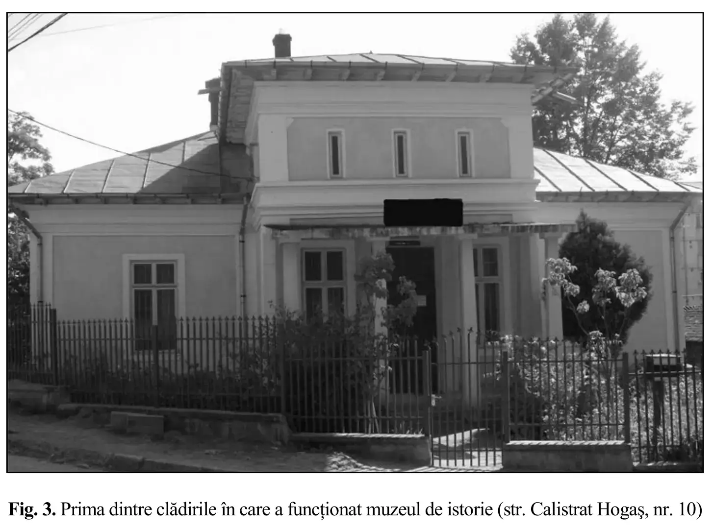 Prima clădire a muzeului din Târgu-Neamț, strada Calistrat Hogaș nr. 10, fotografie publicată în studiul din 2011.