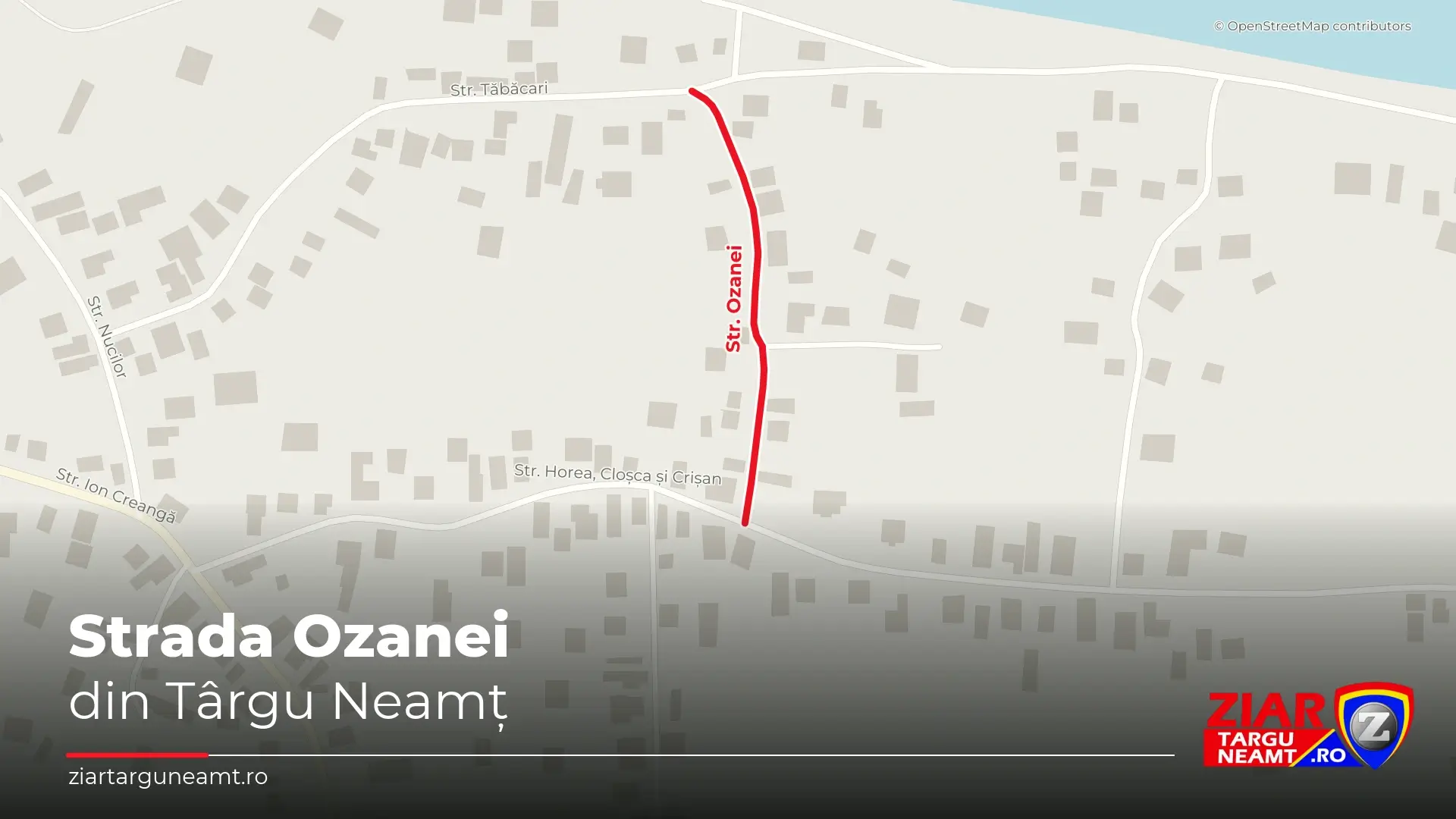 Strada Ozanei din Târgu Neamț — hartă cu traseul străzii evidențiat în roșu